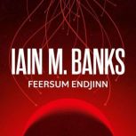 Feersum Endjinn, Iain M. Banks