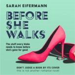 Before She Walks, Sarah Eifermann