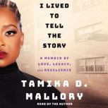 I Lived to Tell the Story, Tamika D. Mallory