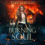 Burning Soul, The, Dawn Merriman