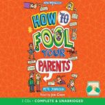 How To Fool Your Parents, Pete Johnson