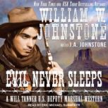 Evil Never Sleeps, William W. Johnstone
