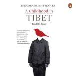 A Childhood in Tibet A Biography, Therese Obrecht Hodler