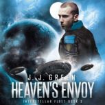 Heavens Envoy, J.J. Green