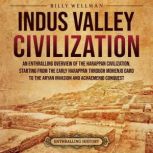 Indus Valley Civilization An Enthral..., Billy Wellman