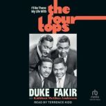 Ill Be There, Duke Fakir