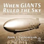 When Giants Ruled the Sky, Jeffrey Geoghegan