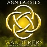 Wanderers, Ann Bakshis