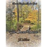 The Sacred Woods, JK Miller