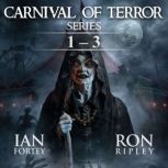 Carnival of Terror Series Books 1  3..., Ian Fortey