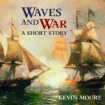 Waves and War, Kevin Moore