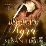 Defending Kyra, Susan Hayes