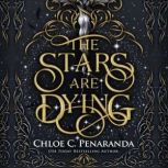 The Stars Are Dying, Chloe C. Penaranda