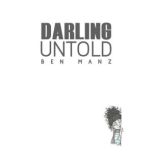 Darling Untold, Ben Manz