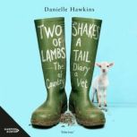 Two Shakes of a Lambs Tail, Danielle Hawkins