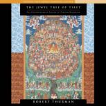 The Jewel Tree of Tibet, Robert Thurman
