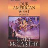 Our American West, Vol 1, Gary McCarthy