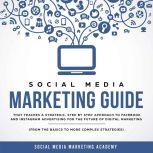 Social Media Marketing Guide that tea..., Social Media Marketing Academy