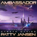 Ambassador 6: The Enemy Within, Patty Jansen