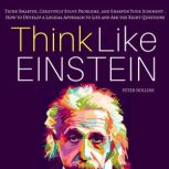 Think Like Einstein, Peter Hollins