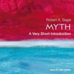Myth A Very Short Introduction, Robert A. Segal