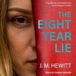 The EightYear Lie, J.M. Hewitt