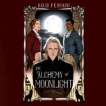 The Alchemy of Moonlight, David Ferraro