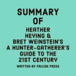 Summary of Heather Heying and Bret Weinstein's A Hunter-Gatherer's Guide to the 21st Century, Falcon Press