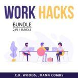 Work Hacks Bundle 2 in 1 bundle Peop..., C.K. Woods