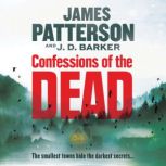 Confessions of the Dead, James Patterson