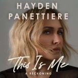 This Is Me, Hayden Panettiere