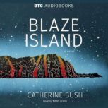 Blaze Island, Catherine Bush