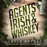 Agents Irish and Whiskey The Complet..., Layla Reyne