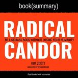 Radical Candor by Kim Scott - Book Summary Be A Kickass Boss Without Losing Your Humanity, FlashBooks