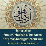 Terjemahan Surat Al-Fatihah & Juz Amma Edisi Bahasa Inggris Berwarna, Jannah Firdaus Mediapro