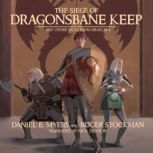 The Siege of Dragonsbane Keep, Roger Stockman