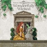 Wonderfully Wicked, Kamy M. Lavin