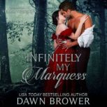 Infinitely My Marquess, Dawn Brower