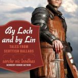 By Loch and by Lin, Sorche Nic Leodhas