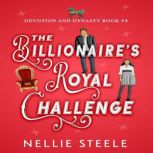 The Billionaires Royal Challenge, Nellie Steele