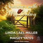 Summer with My Cowboy, Linda Lael Miller
