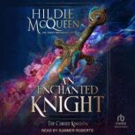 An Enchanted Knight, Hildie McQueen