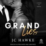 Grand Lies, JC Hawke