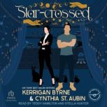 StarCrossed, Kerrigan Byrne