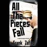 All The Pieces Fall, Frank Zafiro