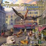 The Gryphon Generation 4 Ascension, Alexander Bizzell