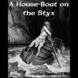 A HouseBoat on the Styx, John Kendrick Bangs