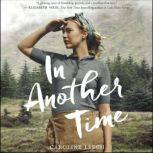In Another Time, Caroline Leech