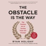 The Obstacle Is the Way, Anonymous