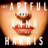The Artful Anna Harris, Tracy Maton